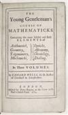 WELLS, EDWARD. The Young Gentleman''s Course of Mathematicks. 3 vols. 1714-14-18